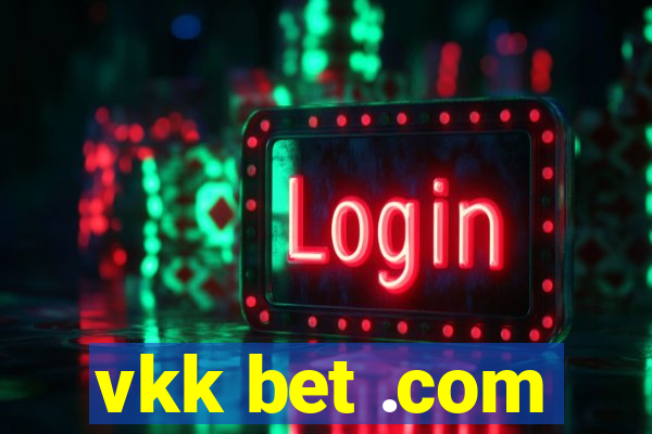 vkk bet .com